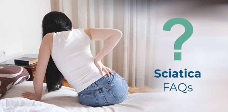 Sciatica Frequently Asked Questions